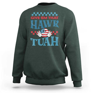 Give 'Em That Hawk Tuah Groovy Sweatshirt TS09 Dark Forest Green Print Your Wear