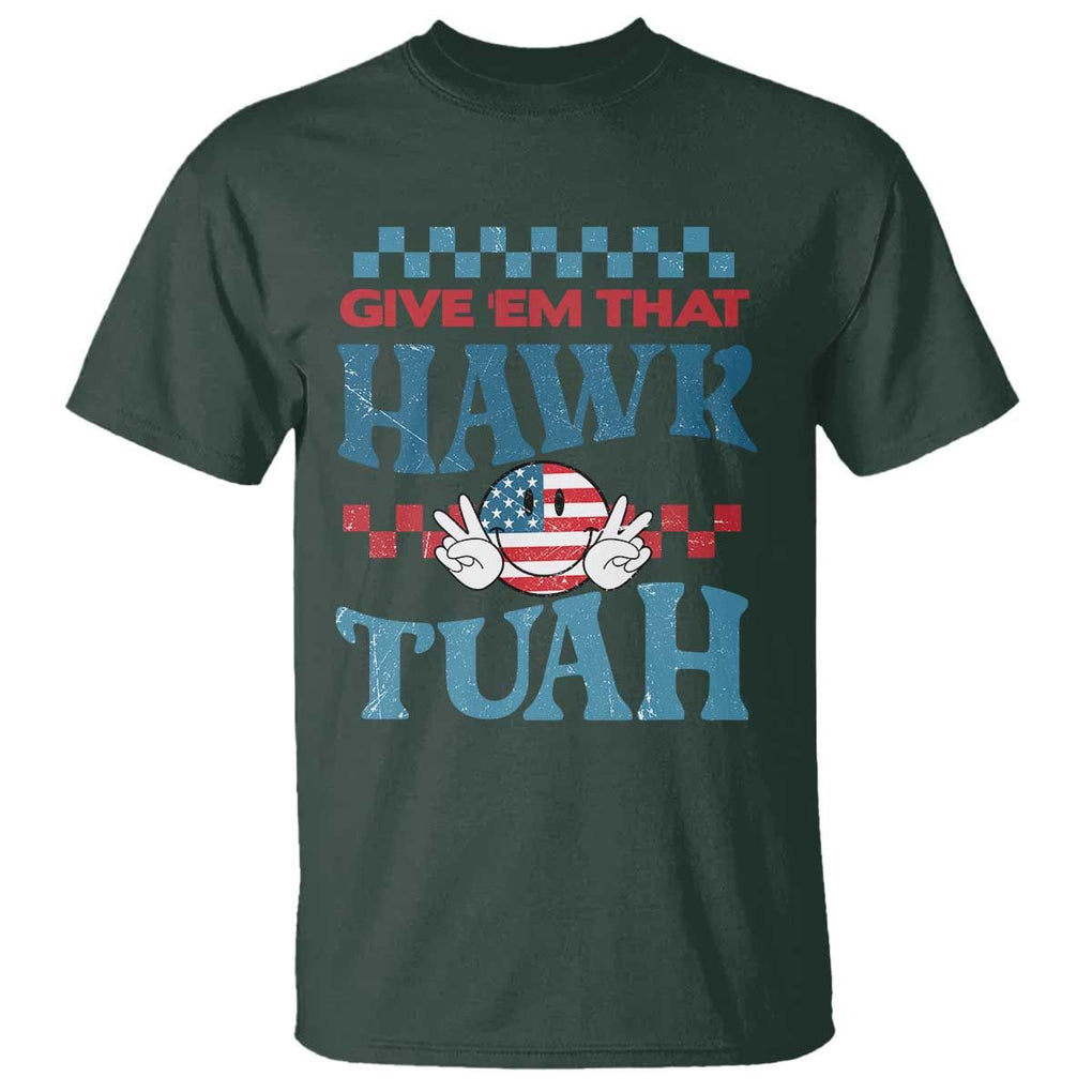 Give 'Em That Hawk Tuah Groovy T Shirt TS09 Dark Forest Green Print Your Wear