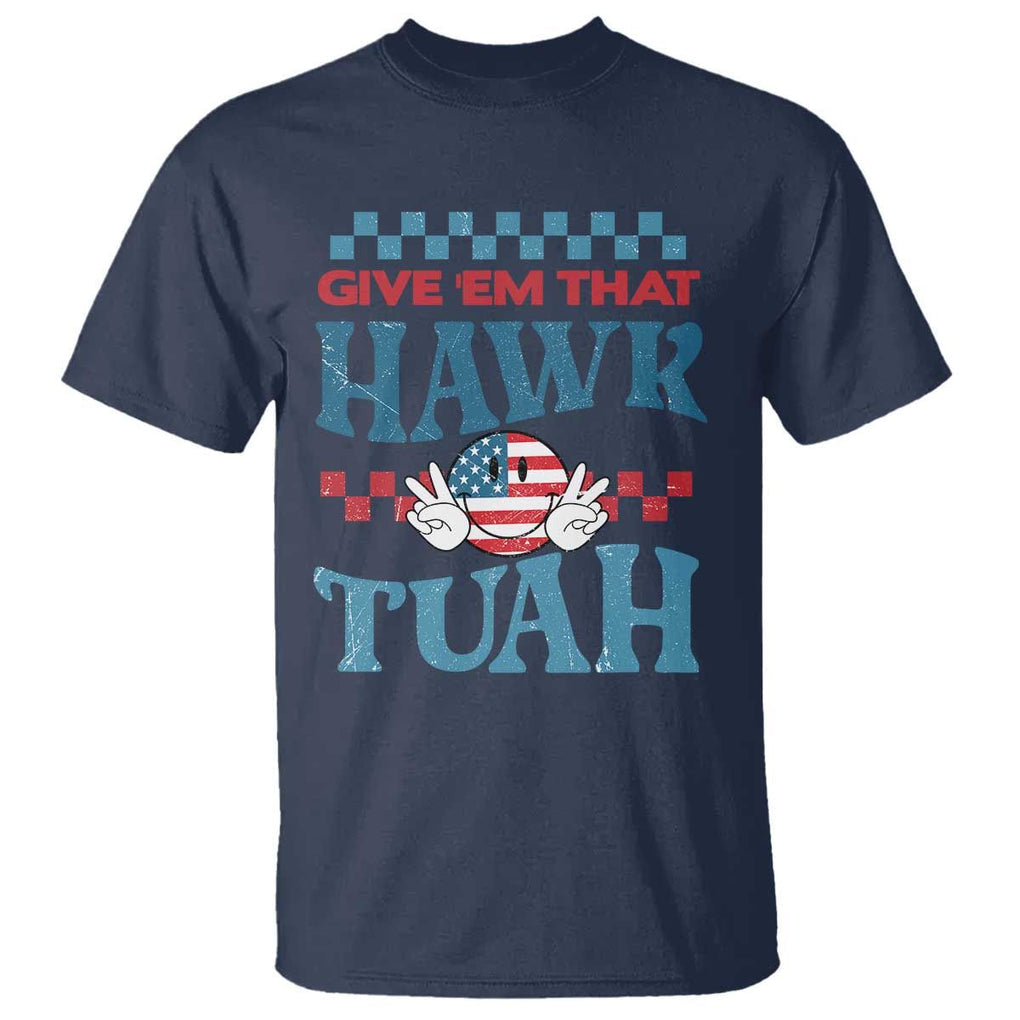 Give 'Em That Hawk Tuah Groovy T Shirt TS09 Navy Print Your Wear