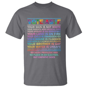 Vote As If Your Skin Is Not White Human's Rights LGBT Support T Shirt TS09 Charcoal Print Your Wear