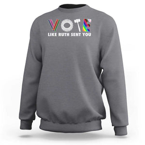 Vote Like Ruth Sent You Funny Feminist Lgbt Pride Sweatshirt TS09 Charcoal Print Your Wear