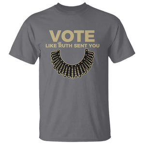 Vote Like Ruth Sent You RBG Feminist T Shirt TS09 Charcoal Print Your Wear