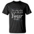 Suicide Prevention T Shirt No One Else Can Play Your Part TS09 Black Print Your Wear