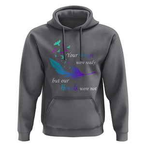 Suicide Prevention Hoodie Your Wings Were Ready But Our Hearts Were Not TS09 Charcoal Print Your Wear