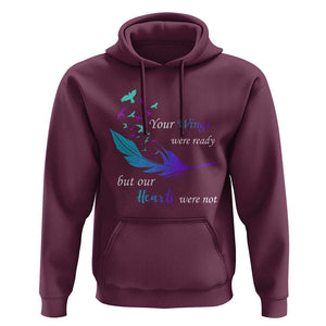 Suicide Prevention Hoodie Your Wings Were Ready But Our Hearts Were Not TS09 Maroon Print Your Wear