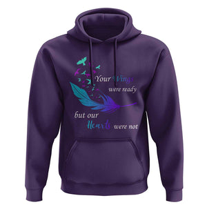 Suicide Prevention Hoodie Your Wings Were Ready But Our Hearts Were Not TS09 Purple Print Your Wear