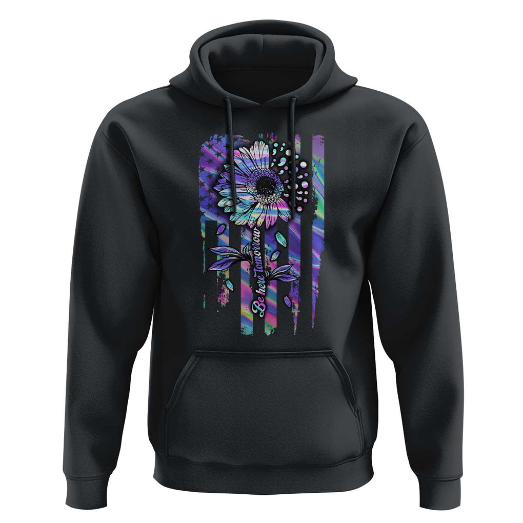 Suicide Prevention Hoodie Be Here Tomorrow Semicolon Sunflower American Flag TS09 Black Print Your Wear