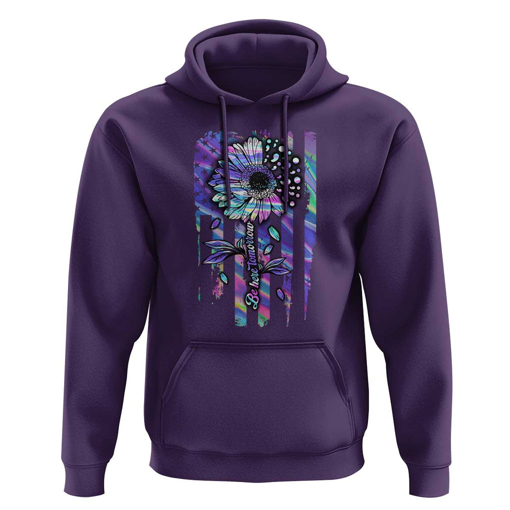 Suicide Prevention Hoodie Be Here Tomorrow Semicolon Sunflower American Flag TS09 Purple Print Your Wear