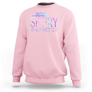 Suicide Prevention Christ Sweatshirt Your Story Is Not Over Yet TS09 Light Pink Print Your Wear