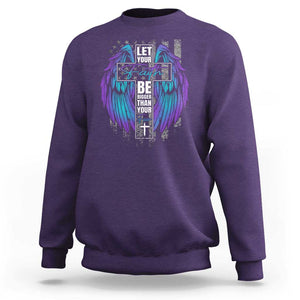 Suicide Prevention Sweatshirt Let Your Faith Be Bigger Than Your Fear Christian TS09 Purple Print Your Wear