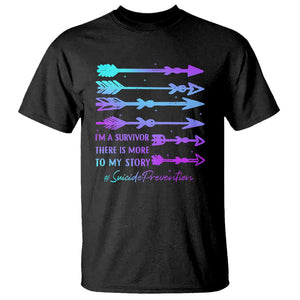 Suicide Prevention T Shirt I Am A Survivor There Is More To My Story TS09 Black Print Your Wear