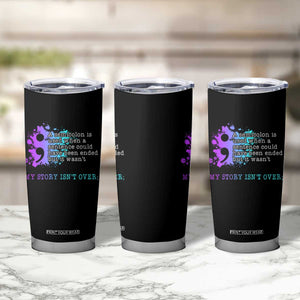 Semicolon Suicide Prevention Tumbler Cup My Story Is Not Over TS09 Print Your Wear