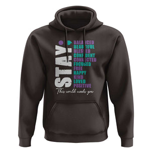 Suicide Prevention Semicolon Stay Hoodie This World Needs You TS09 Dark Chocolate Print Your Wear