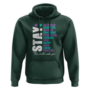 Suicide Prevention Semicolon Stay Hoodie This World Needs You TS09 Dark Forest Green Print Your Wear