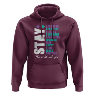 Suicide Prevention Semicolon Stay Hoodie This World Needs You TS09 Maroon Print Your Wear