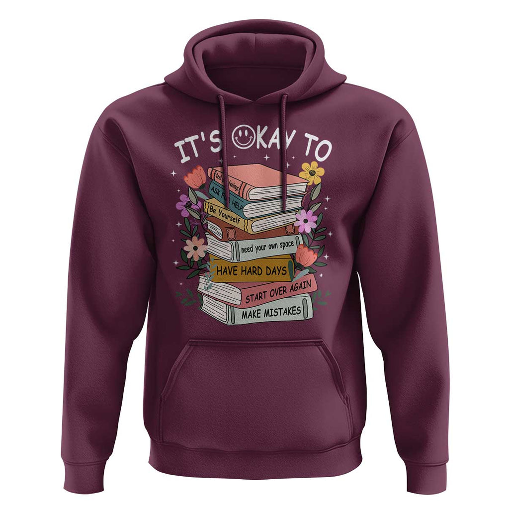 Suicide Prevention It's Okay Hoodie To Ask For Help Start Over Again Make Mistakes TS09 Maroon Print Your Wear