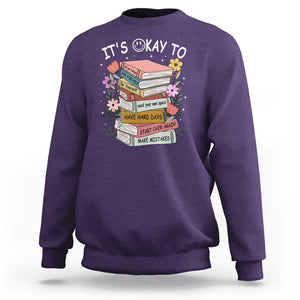 Suicide Prevention It's Okay Sweatshirt To Ask For Help Start Over Again Make Mistakes TS09 Purple Print Your Wear