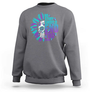 Suicide Prevention Sweatshirt No Story Should End Too Soon Skul Sunflower TS09 Charcoal Print Your Wear