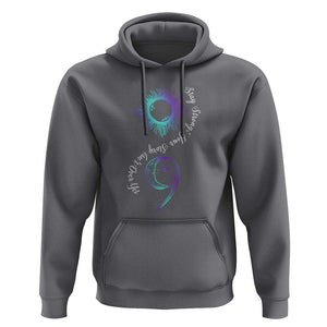 Suicide Prevention Stay Strong Hoodie Your Story Is Not Over Yet Semicolon TS09 Charcoal Print Your Wear