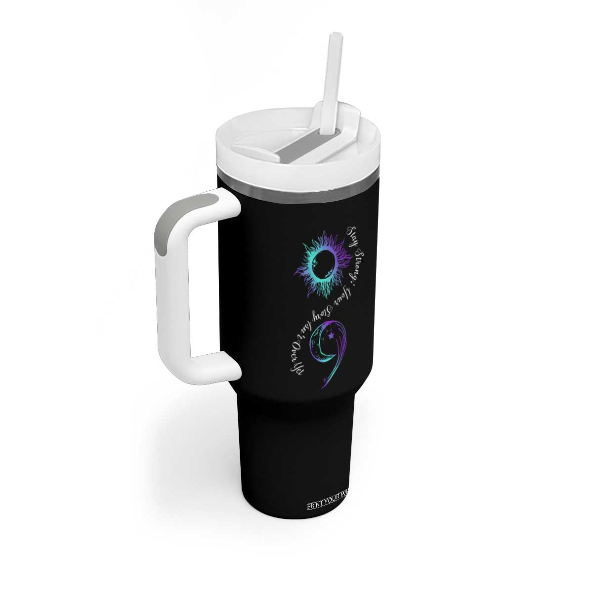 Suicide Prevention Stay Strong Tumbler With Handle Your Story Is Not Over Yet Semicolon TS09 Print Your Wear
