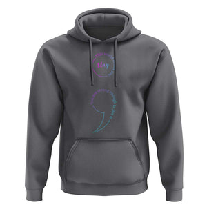 Suicide Prevention Hoodie Stay This World Needs You Semicolon TS09 Charcoal Print Your Wear