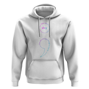 Suicide Prevention Hoodie Stay This World Needs You Semicolon TS09 White Print Your Wear