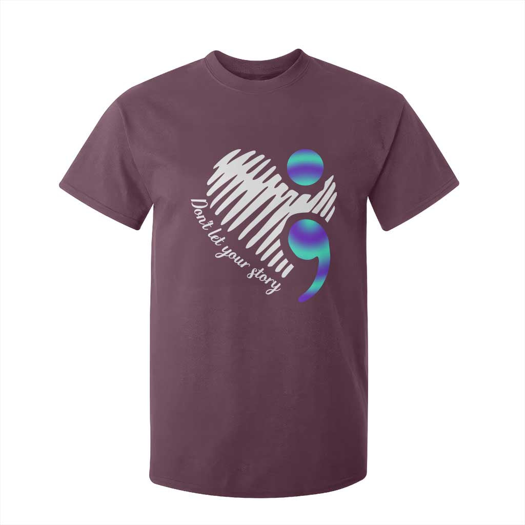 Suicide Prevention T Shirt For Kid Don't Let Your Story End TS09 Maroon Print Your Wear