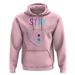 Suicide Prevention Cat Lover Hoodie You Are Not Alone Cute Cats Stay Semicolon TS09 Light Pink Print Your Wear