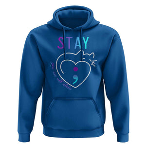 Suicide Prevention Cat Lover Hoodie You Are Not Alone Cute Cats Stay Semicolon TS09 Royal Blue Print Your Wear