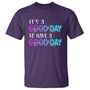 Suicide Prevention T Shirt It's A Good Day To Have A Good Day TS09 Purple Print Your Wear