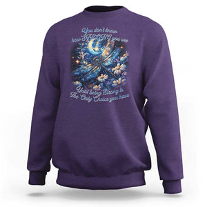 Suicide Prevention Dragonfly Sweatshirt You Don't Know How Strong You Are TS09 Purple Print Your Wear