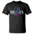 Suicide Prevention T Shirt I'm Ok Broken Teal And Purple Ribbon TS09 Black Print Your Wear