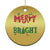 Merry And Bright Christmas Tree Xmas Holiday Christmas Ornament TS09 Print Your Wear