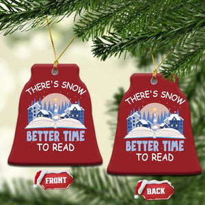 Xmas Book Lover Christmas Ornament There's Snow Better Time To Read TS09 Bell Flake Red Print Your Wear