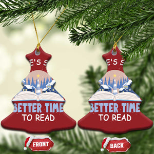 Xmas Book Lover Christmas Ornament There's Snow Better Time To Read TS09 Christmas Tree Red Print Your Wear