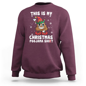 Funny Elf Poop This Is My Christmas Poojama Shirt Sweatshirt TS09 Printyourwear