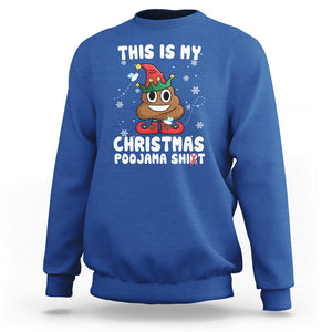 Funny Elf Poop This Is My Christmas Poojama Shirt Sweatshirt TS09 Printyourwear