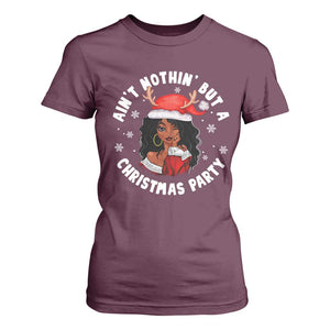 African American Santa Ain't Nothin' But A Christmas Party T Shirt For Women TS09 Maroon Printyourwear