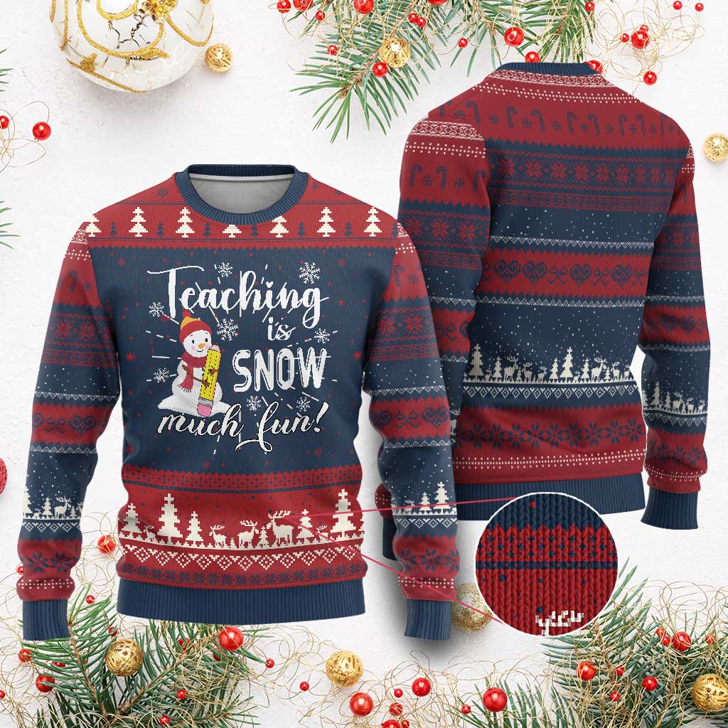 Xmas Teacher Ugly Christmas Sweater Teaching Is Snow Much Fun TS09 Burgundy Print Your Wear