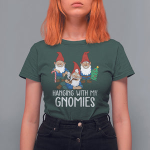 Hanging With My Gnomies Funny Christmas Garden Gnome T Shirt For Women TS09 Printyourwear