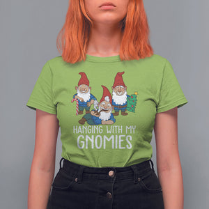 Hanging With My Gnomies Funny Christmas Garden Gnome T Shirt For Women TS09 Printyourwear