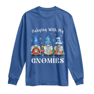 Hanging With My Gnomies Cute Xmas Gnome Long Sleeve Shirt TS09 Royal Blue Print Your Wear