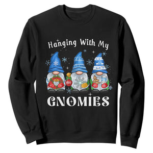 Hanging With My Gnomies Cute Xmas Gnome Sweatshirt TS09 Black Print Your Wear