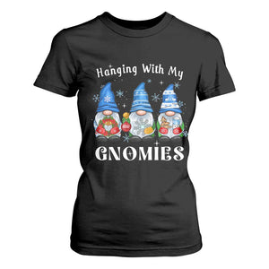 Hanging With My Gnomies Cute Xmas Gnome T Shirt For Women TS09 Black Print Your Wear