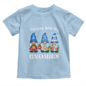 Hanging With My Gnomies Cute Xmas Gnome Toddler T Shirt TS09 Light Blue Print Your Wear