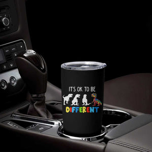 Autism Awareness Tumbler Cup It's Ok To Be Different Puzzle Dinosaur TS09 Print Your Wear