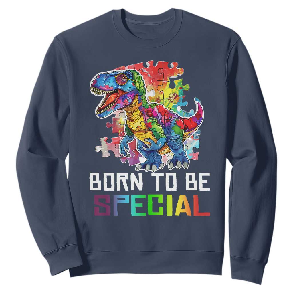 Autism Awareness Sweatshirt Born To Be Special Rainbow Puzzle Dinosaur TS09 Navy Printyourwear