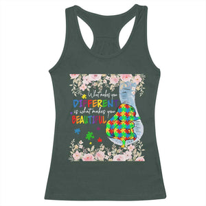 Autism Awareness Racerback Tank Top What Makes You Different Is What Makes You Beautiful Autistic Elephant Mom TS09 Dark Forest Green Print Your Wear