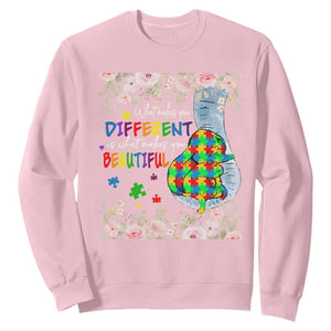 Autism Awareness Sweatshirt What Makes You Different Is What Makes You Beautiful Autistic Elephant Mom TS09 Light Pink Print Your Wear