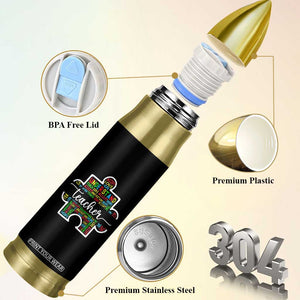 Autism Awareness Special Teacher Bullet Tumbler Teach Accept Understand Love TS09 Print Your Wear